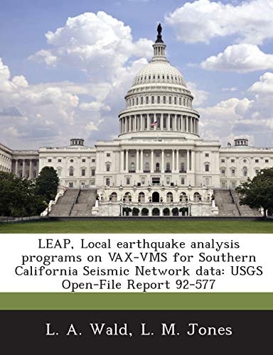 LEAP, Local earthquake analysis programs on VAX-VMS for Southern California Seismic Network data: USGS Open-File Report 92-577