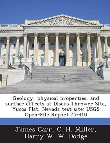 Geology, physical properties, and surface effects at Discus Thrower Site, Yucca Flat, Nevada test site: USGS Open-File Report 75-410