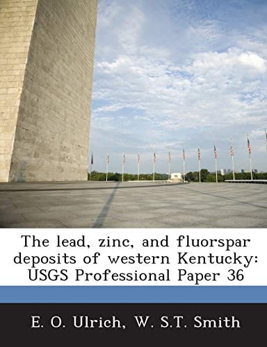 The lead, zinc, and fluorspar deposits of western Kentucky: USGS Professional Paper 36