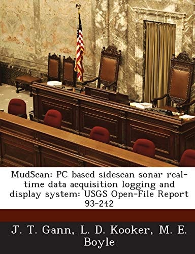 MudScan: PC based sidescan sonar real-time data acquisition logging and display system: USGS Open-File Report 93-242