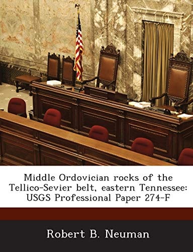 Middle Ordovician Rocks of the Tellico-Sevier Belt, Eastern Tennessee: Usgs Professional Paper 274-F