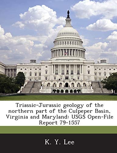Triassic-Jurassic geology of the northern part of the Culpeper Basin, Virginia and Maryland: USGS Open-File Report 79-1557