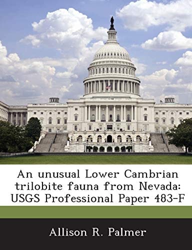 An unusual Lower Cambrian trilobite fauna from Nevada: USGS Professional Paper 483-F
