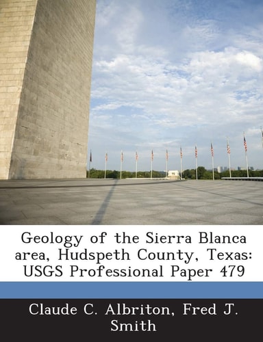 Geology of the Sierra Blanca area, Hudspeth County, Texas: USGS Professional Paper 479