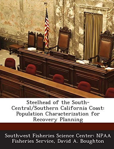 Steelhead of the South-Central/Southern California Coast: Population Characterization for Recovery Planning