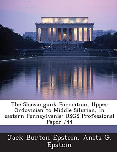 The Shawangunk Formation, Upper Ordovician to Middle Silurian, in Eastern Pennsylvania: Usgs Professional Paper 744