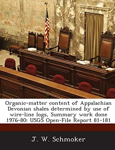 Organic-Matter Content of Appalachian Devonian Shales Determined by Use of Wire-Line Logs, Summary Work Done 1976-80: Usgs Open-File Report 81-181