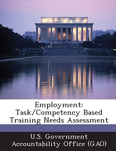 Employment Task/Competency Based Training Needs Assessment