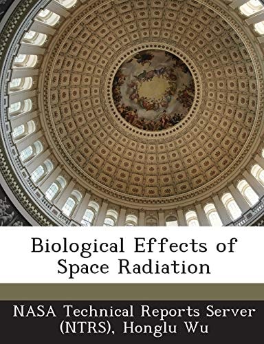 Biological Effects of Space Radiation