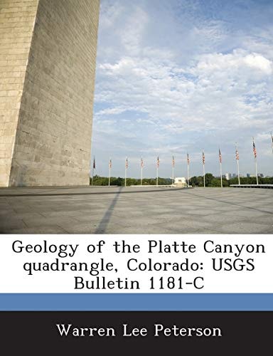 Geology of the Platte Canyon Quadrangle, Colorado Usgs Bulletin 1181-C