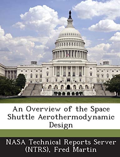 An Overview of the Space Shuttle Aerothermodynamic Design