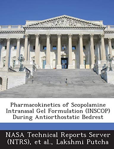 Pharmacokinetics of Scopolamine Intranasal Gel Formulation During Antiorthostatic Bedrest