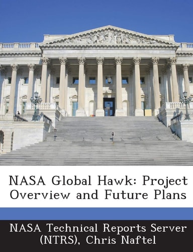 Nasa Global Hawk Project Overview and Future Plans