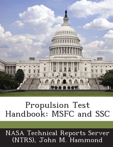 Propulsion Test Handbook Msfc and Ssc