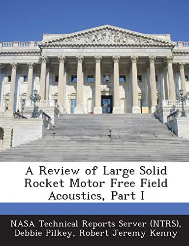A Review of Large Solid Rocket Motor Free Field Acoustics, Part I