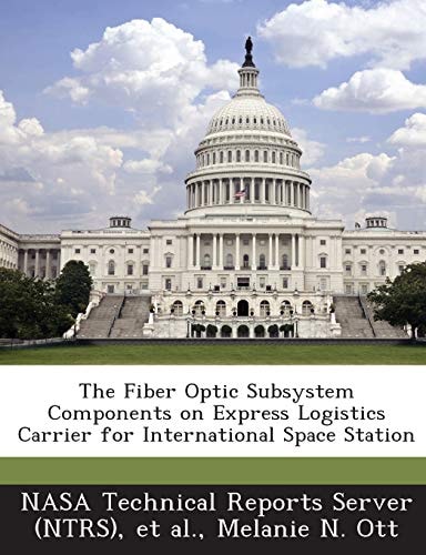 The Fiber Optic Subsystem Components on Express Logistics Carrier for International Space Station