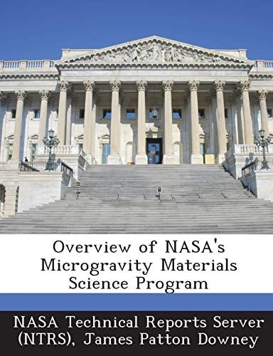 Overview of Nasa's Microgravity Materials Science Program