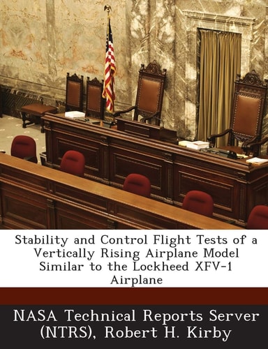 Stability and Control Flight Tests of a Vertically Rising Airplane Model Similar to the Lockheed Xfv-1 Airplane