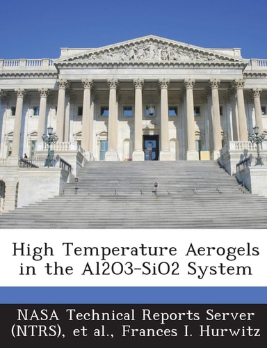 High Temperature Aerogels in the Al2o3-Sio2 System