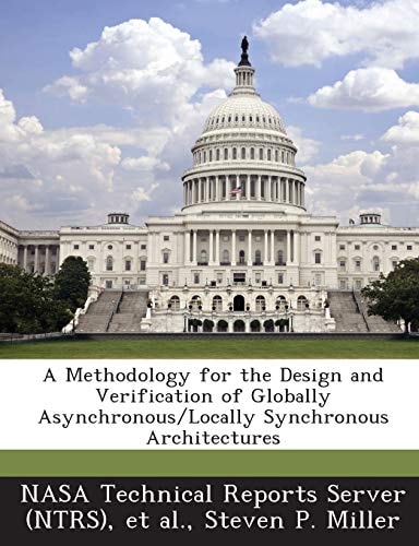 A Methodology for the Design and Verification of Globally Asynchronous/Locally Synchronous Architectures
