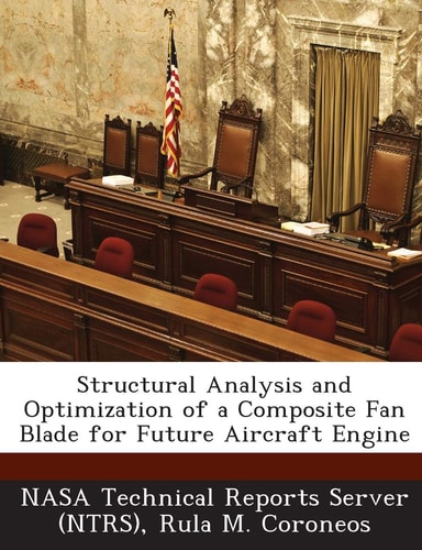 Structural Analysis and Optimization of a Composite Fan Blade for Future Aircraft Engine