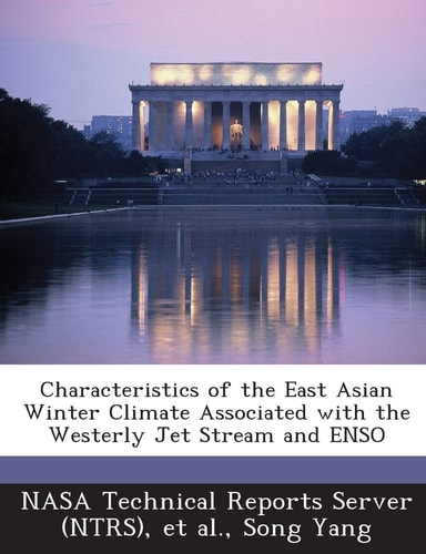 Characteristics of the East Asian Winter Climate Associated with the Westerly Jet Stream and Enso