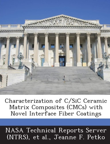 Characterization of C/Sic Ceramic Matrix Composites with Novel Interface Fiber Coatings