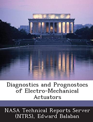 Diagnostics and Prognostocs of Electro-Mechanical Actuators