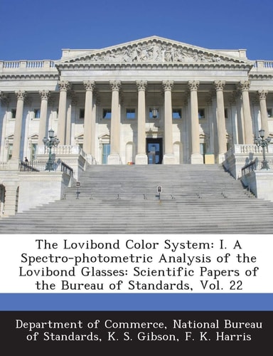The Lovibond Color System I. a Spectro-Photometric Analysis of the Lovibond Glasses