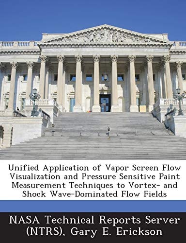 Unified Application of Vapor Screen Flow Visualization and Pressure Sensitive Paint Measurement Techniques to Vortex- and Shock Wave-Dominated Flow Fi