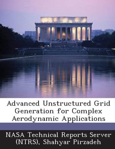 Advanced Unstructured Grid Generation for Complex Aerodynamic Applications