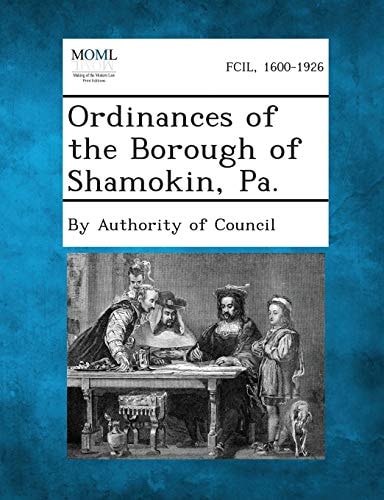 Ordinances of the Borough of Shamokin, Pa