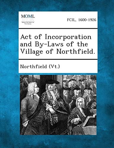 Act of Incorporation and By-Laws of the Village of Northfield