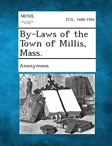 By-Laws of the Town of Millis, Mass