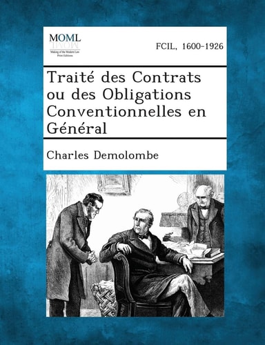 Traite Des Contrats Ou Des Obligations Conventionnelles en General