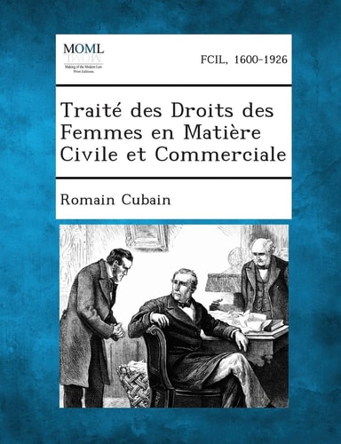 Traite Des Droits Des Femmes en Matiere Civile Et Commerciale