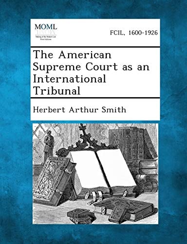 The American Supreme Court As an International Tribunal