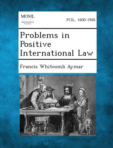 Problems in Positive International Law