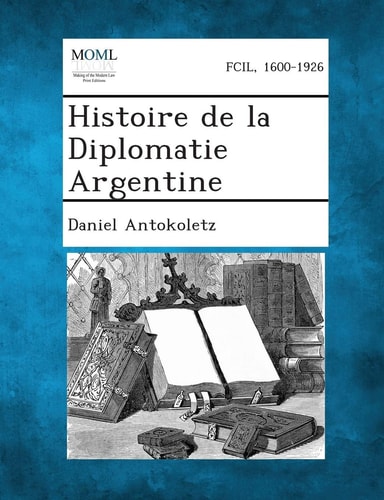 Histoire de la Diplomatie Argentine