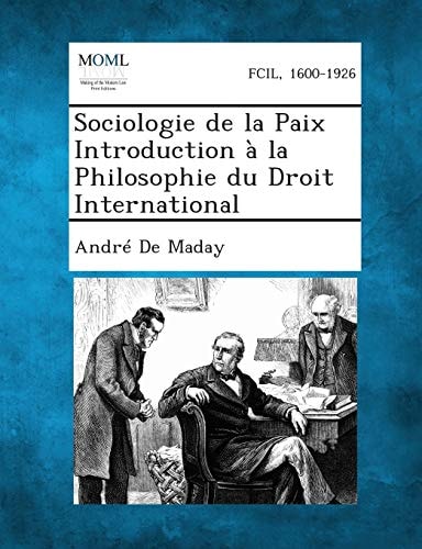 Sociologie de la Paix Introduction À la Philosophie Du Droit International