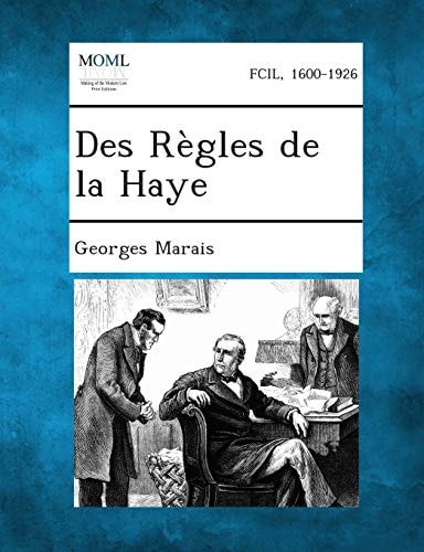 Des Règles de la Haye