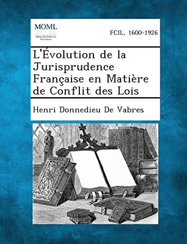 L'Évolution de la Jurisprudence Française en Matière de Conflit Des Lois