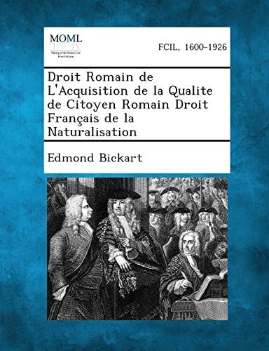 Droit Romain de L'Acquisition de la Qualite de Citoyen Romain Droit Français de la Naturalisation