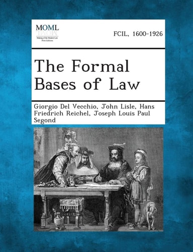 The Formal Bases of Law