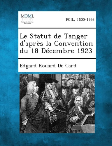 Le Statut de Tanger D'Après la Convention Du 18 Décembre 1923