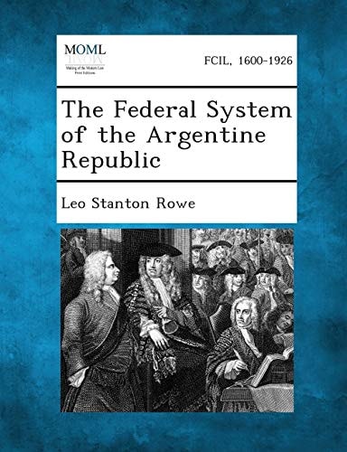 The Federal System of the Argentine Republic