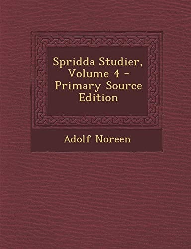 Spridda Studier, Volume 4 - Primary Source Edition