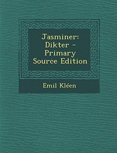 Jasminer Dikter - Primary Source Edition
