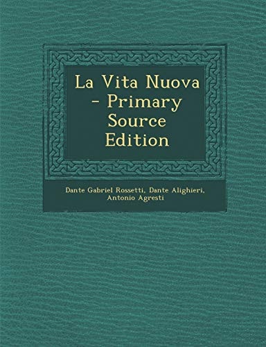 La Vita Nuova - Primary Source Edition