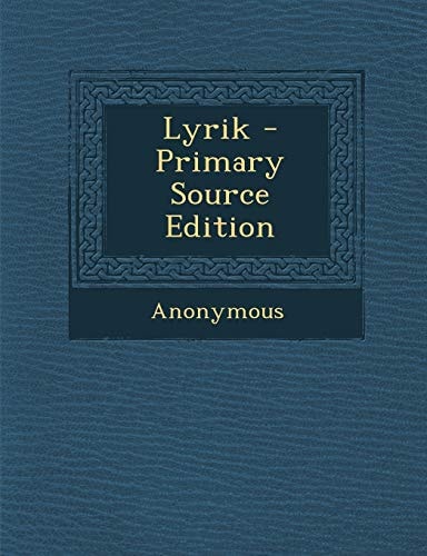 Lyrik - Primary Source Edition